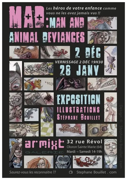 Exposition M.A.D. | Stéphane Bouillet